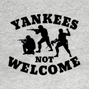 Yankees not welcome T-Shirt